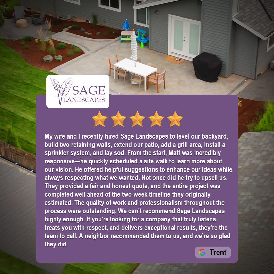 Customer review for Sage Landscapes, highlighting backyard renovation and exceptional service.